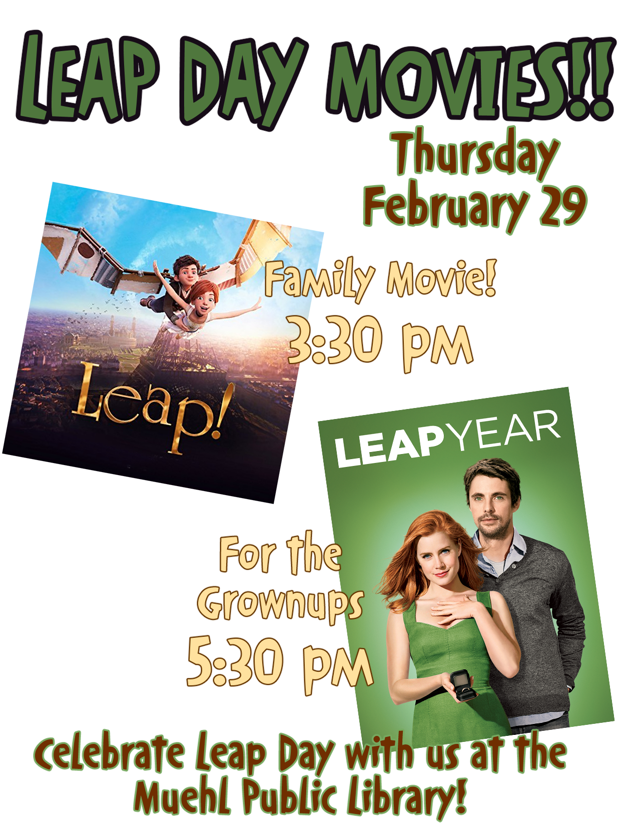 Two movies: LEAP! @ 3:30 and LEAP YEAR @ 5:30