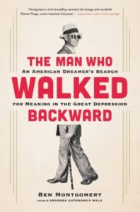 The Man Who Walked Backward by Ben Montgomery (book cover)