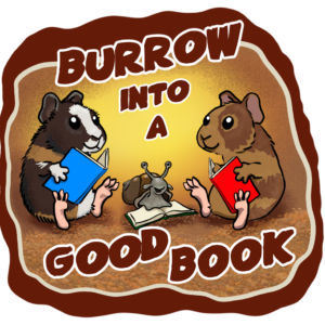 Burrow into a good book design by Colette Bezio featuring library pets Oreo, Gary, and Miss Maple